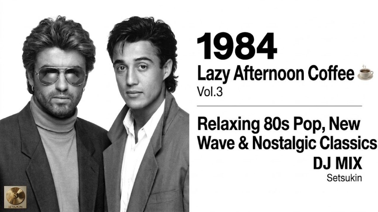 1984 Lazy Afternoon Coffee ☕ Vol.3 | Relaxing 80s Pop, New Wave