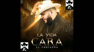 LA VIDA CARA ♧ EL FANTASMA CON BANDA