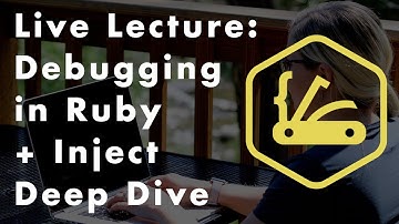 Live Coding Lecture: Ruby Debugging + Inject Deep Dive