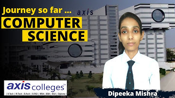 Journey so || Dipeeka Mishra || Computer Science Engineering  2nd Year   || Axis College