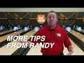 Randy pedersens pro tips  more tips from randy