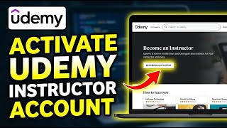 How to Activate Your Udemy Instructor Account - Full Guide