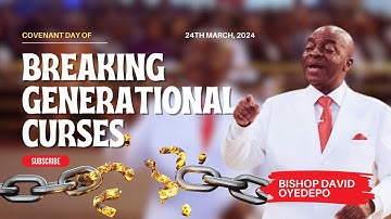 BREAKING GENERATIONAL CURSES - BISHOP DAVID OYEDEPO #FORTUNE2024 #breakingcurses #bishopdavidoyedepo