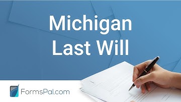 Michigan Last Will and Testament - GUIDE