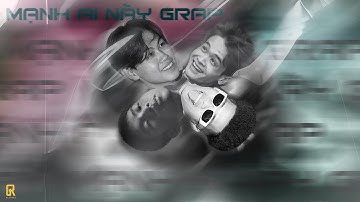 MẠNH AI NẤY GRAP - Toowaif, borNGX, Linh, Marco