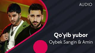 Oybek Sangin & Amin Akbarov - Qo'yib yubor | Ойбек Сангин & Амин Акбаров - Куйиб юбор (AUDIO)