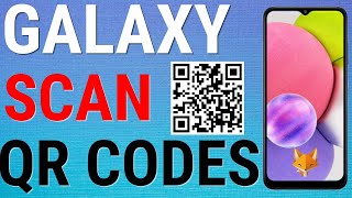 How To Scan QR Codes On Samsung Galaxy Without Downloading Extra Apps