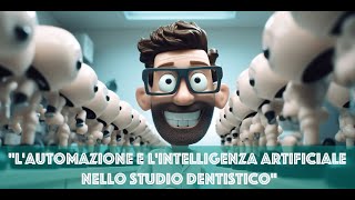 7  - Webinar "Automazioni, CRM ed Intelligenza Artificiale nello Studio Dentistico" screenshot 4