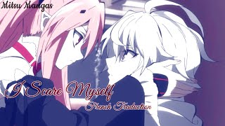 Nightcore Amv ♪ I Scare Myself ♪ + French Traduction HD