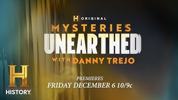 New Series "Mysteries Unearthed with Danny Trejo" | The HISTORY Channel