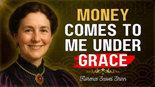 Divine Money Affirmations by Florence Scovel Shinn: Attract Wealth, Peace & Overflow Under Grace
