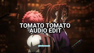Tomato Tomato [ audio edit ]