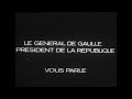 CAN649 DE GAULLE ANNOUCES HIS INTENTION TO RUN FOR PRESIDENT AGAIN