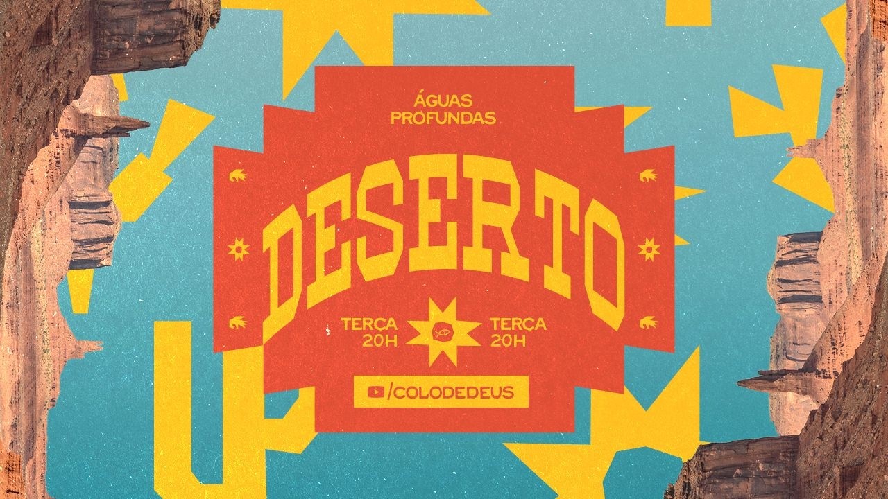 ÁGUAS PROFUNDAS // DESERTO // EP 01 // COLO DE DEUS