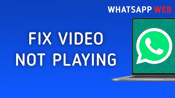 How To Fix Video Not Playing On WhatsApp Web On PC (New Updated)
