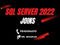 Sql server for beginners  sql server 2022  joins  inner  left  right  data combining