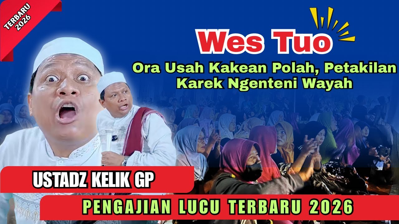 🔴 USTADZ KELIK GUNAWAN PRIBADI TERBARU 2026 | WES TUO ORA USAH KAKEAN POLAH