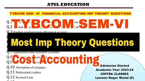 TYBCOM SEM -VI Imp Theory Questions Cost Accounting || Atul Sir  || Most Imp Theory Questions CA
