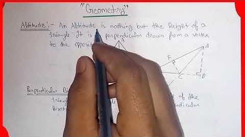 @ Mathematics; Altitude and Perpendicular Bisector of a triangle: Geometry;