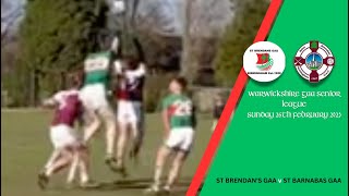 St Brendan&#39;s GAA v St Barnabas GAA Sun 26th Feb 2023 Highlights