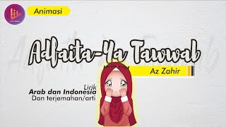 Az Zahir - Adfaita Ya Tawwab | Lirik Animasi dan arti