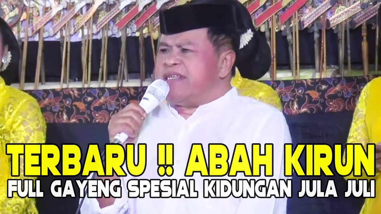 SPESIAL ABAH KIRUN KIDUNGAN JULA JULI WAYANG KULIT KI CAHYO KUNTADI TERBARU