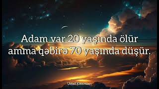 İnsan var 20 yaşında ölür amma...