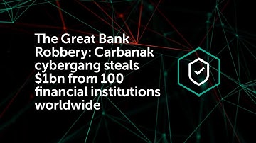 The Great Bank Robbery: Carbanak cybergang steals $1bn from 100 financial institutions worldwide