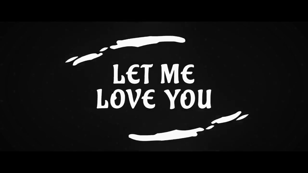 Let me suck. Let me Love you. Justin Bieber DJ Snake Let me Love. Let me Love you DJ Snake. DJ Snake ft. Justin Bieber Let me Love you [Lyric Video].