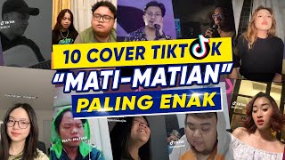 TOP 10 COVER TIKTOK PALING ENAK | MATI-MATIAN - MAHALINI