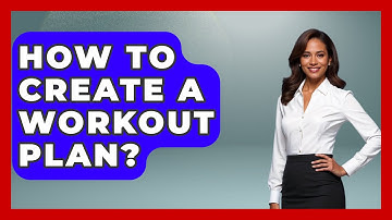 How To Create A Workout Plan? - The Personal Growth Path
