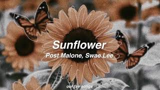 sunflower - post malone, swae lee (lyrics/letra)
