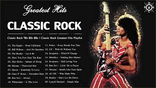 Classic Rock 70s 80s 90s   Classic Rock Greatest Hits Playlist