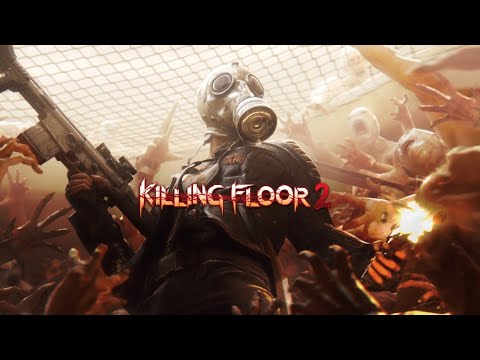 Killing Floor 2 - Coop с другом, легко