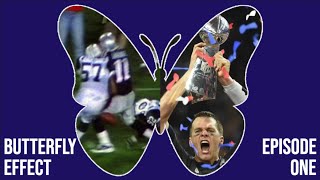 The Injury That Made Tom Brady The Greatest Ever | Butterfly Effect, Episode 1