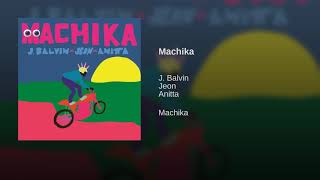 Machika - J. Balvin ft. Jeon, Anitta