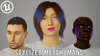 Stylized Metahumans Done The EASY Way! UE5