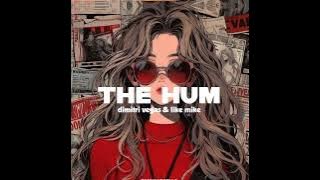 THE HUM (FANYCRSLO Edit) BKB
