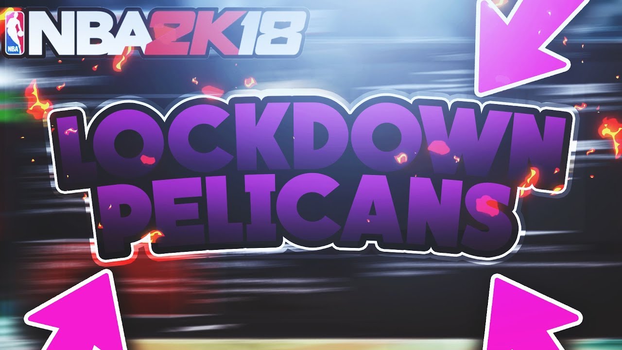 NBA 2K18 DEFENSE HOW TO PLAY LOCKDOWN DEFENSE VS THE PELICANS BEST