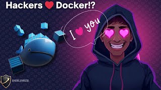 Why Hackers Love Docker?