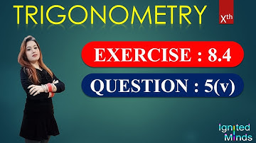 Question 5(v) | Exercise 8.4 | Chapter 8 | Trigonometry | Class 10th