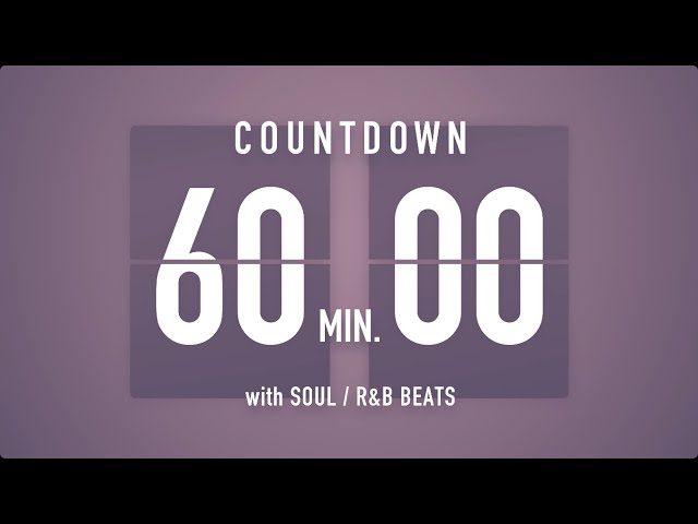 60 Minutes [ 1 Hour ] Countdown Timer Flip Clock🎵 / +SOUL R&B Beats 🎧 + Bells 🔔 class=