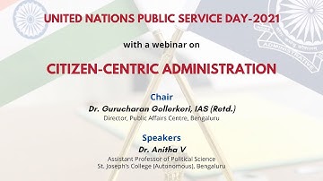 Celebrating UN Public Service Day, Webinar on Citizen-Centric Administration