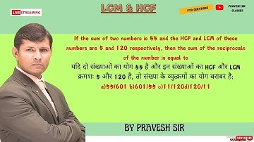 If the sum of two numbers is 55 and the HCF and LCM of these numbers are 5 and 120 respectively,