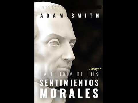 Adam Smith - La teoría de los sentimientos morales  (Audio)