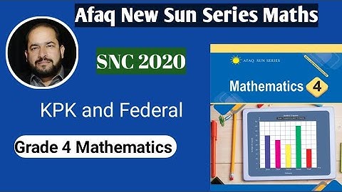 #Afaq New Sun Series Grade 4 Maths Ex 1.1 #SNC 2020 # Teacher Naseeb Zada