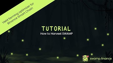 How to Harvest SWAMP l Swamp.finance