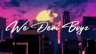 Wiz Khalifa - We Dem Boyz (Lyrics)