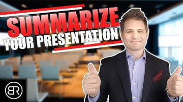 How To Summarize Your Presentation - TOP 3 Tips
