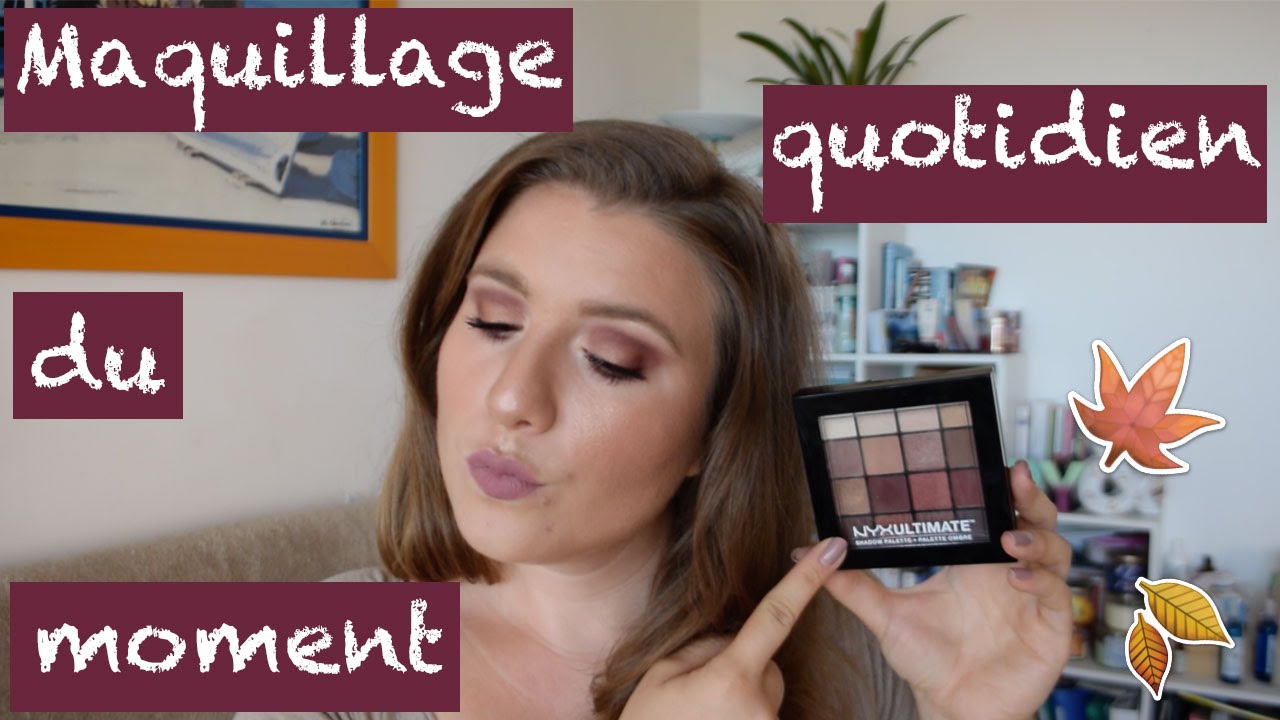Tutoriel maquillage ♡ Maquillage quotidien du moment automne NYX Ultimate shadow Warm Neutrals